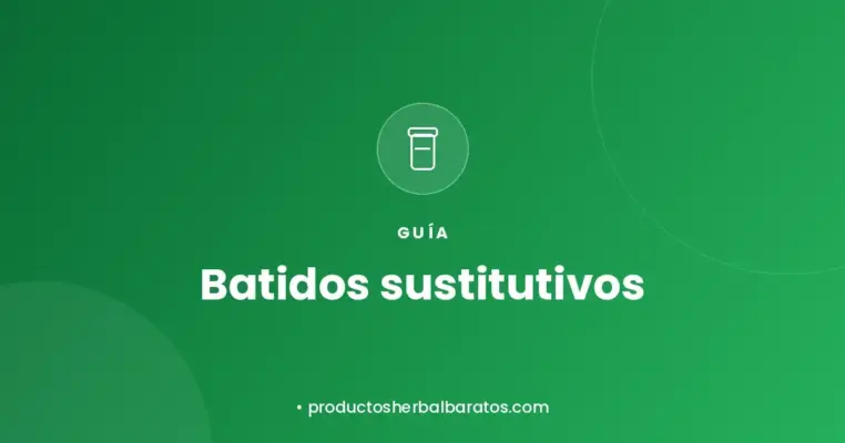 Guía sobre los batidos sustitutivos de comida