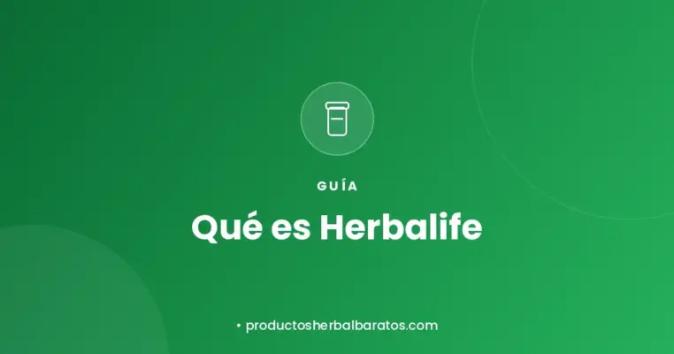 Guía sobre qué es Herbalife y cómo funciona
